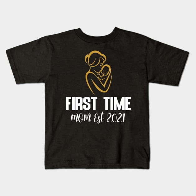 first time mom est 2021 Kids T-Shirt by FatTize
